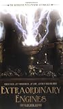 Front cover for the book Extraordinary Engines: The Definitive Steampunk Anthology by Nick Gevers