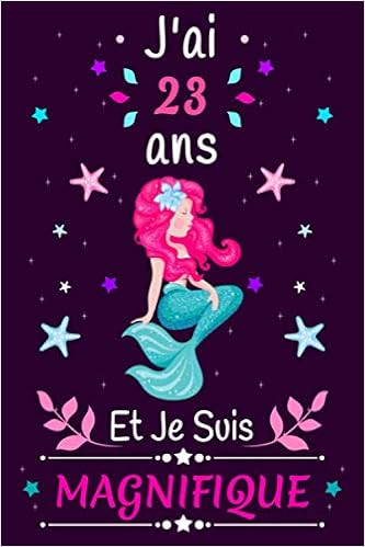 J Ai 23 Ans Et Je Suis Magnifique Parfait Cadeau Anniversaire Femme De 23 Ans Lama Glama Carnet De Notes Et Dessin French Edition Edition Amra Amazon Com Books