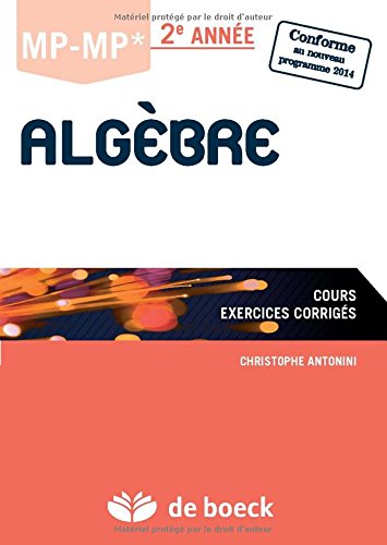 Telecharger Algebre Mp Mp 2e Annee Cours Et Exercices Corriges Pdf De Christophe Antonini Olsucusi Telecharger Algebre Mp Mp 2e Annee Cours Et Exercices Corriges Pdf De Christophe Antonini Olsucusi