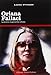 Oriana Fallaci. La scrittrice, la giornalista, la donna