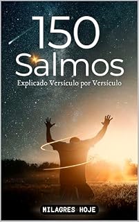 Livro Com 150 Salmos Explicados Versículo por Versículo: Perfeito Para o Dia a Dia