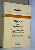 Algèbre. Tome 2, Algèbre linéaire by