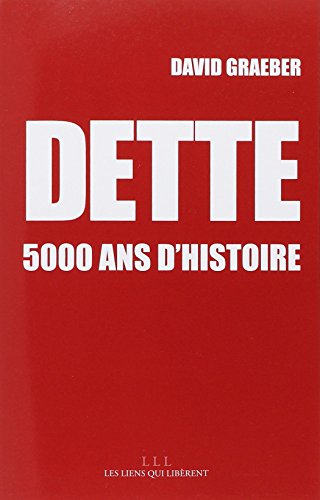 Télécharger Dette : 5000 ans d'histoire