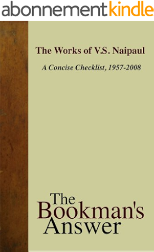 Download The Works of V.S. Naipaul : A Concise Checklist, 1957-2008 (English Edition) PDF