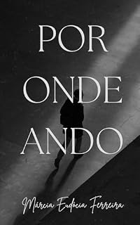 Livro POR ONDE ANDO: Poetisa Márcia Eudócia