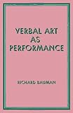 Verbal Art As Performance