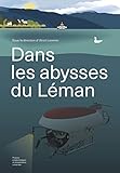 Dans les abysses du Léman by