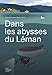 Dans les abysses du Léman by
