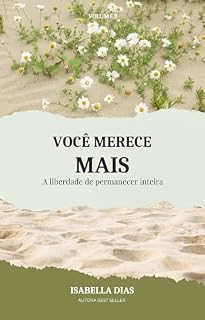 Livro Você merece mais: A liberdade de permanecer inteira