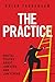 The Practice: Brutal Truths About Lawyers and Lawyering