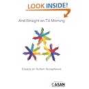 And Straight on Till Morning: Essays on Autism Acceptance