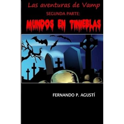 Mundos en tinieblas: Las aventuras de Vamp, segunda parte: Volume 2 Mundos en tinieblas: Las aventuras de Vamp, segunda parte: Volume 2
