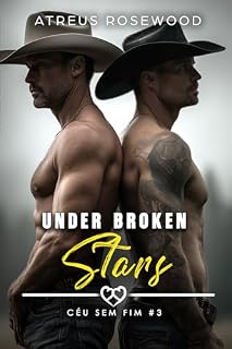 Livro Under Broken Stars (Versão Portuguesa): Um romance de cowboy mafioso com casamento forçado MM (Céu Sem Fim Livro 3)