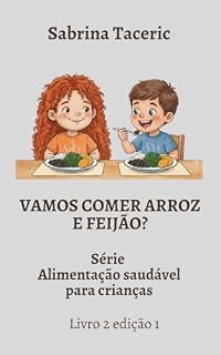 Livro Vamos Comer Arroz e Feijão?: Uma aventura sobre alimentação saudável para crianças