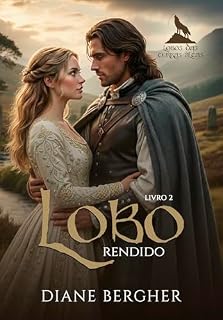 Livro Lobo Rendido (Lobos das Terras Altas Livro 2)