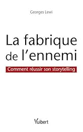 La  fabrique de l'ennemi