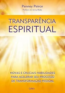 Livro Transparência espiritual: Novas e cruciais habilidades para acelerar seu processo de transformação pessoal