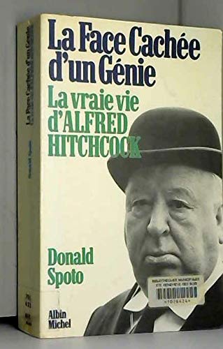 La Face cachÃ©e d'un gÃ©nie : La Vraie Vie d'Alfred Hitchcock by (Paperback)