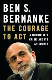 The Courage to Act: A Memoir of a Crisis and Its Aftermath