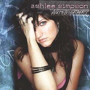 Autobiography by Ashlee Simpson (2004-08-31)