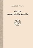 My Life As Artist-Blacksmith
