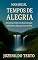 Livro TEMPOS DE ALEGRIA: Devocional cristão com 10 porções para redescobrir a alegria que nasce em Deus (MANANCIAL)
