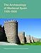 The Archaeology of Medieval Spain, 1100-1500 (Studies in the Archaeology of Medieval Europe) by 