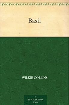 Basil - Kindle edition by Wilkie Collins. Reference Kindle eBooks