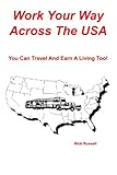 Work Your Way Across The USA: You Can Travel And