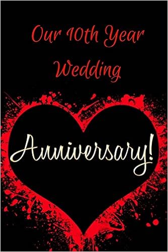 Our 10th Year Wedding Anniversary 