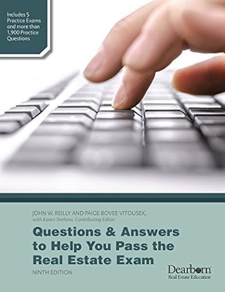 Questions Answers To Help You Pass The Real Estate Exam John Reilly Paige Bovee Vitousek With Karen Stefano Contributing Editor 9781475424812 Amazon Com Books