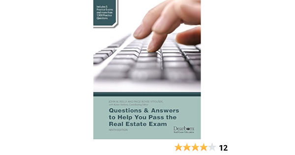 Questions Answers To Help You Pass The Real Estate Exam John Reilly Paige Bovee Vitousek With Karen Stefano Contributing Editor 9781475424812 Amazon Com Books