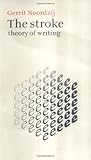 The Stroke: Theory of Writing cover