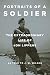 Portraits of a Soldier: The Extraordinary Life of Jon Lippens by Jon Lippens, J. W. Wilson