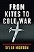 From Kites to Cold War: The Evolution of Manned Airborne Reconnaissance (History of Military Aviatio by Tyler Morton