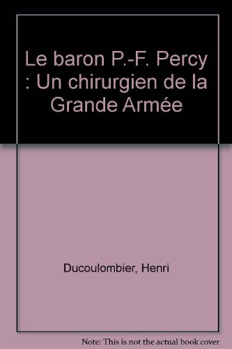 Le  baron P.-F. Percy