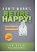 Don't Worry, Retire Happy! Seven Steps to Retirement Security by Tom Hegna 0990794318 Book Cover