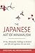 The Japanese Art of Minimalism: 30-Day Minimalist Challenge to declutter your life and experience the new more (minimalist living)