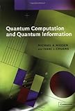 Quantum Computation and Quantum Information (Cambridge Series on Information and the Natural Sciences) cover