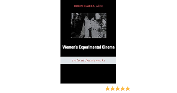 Women S Experimental Cinema Critical Frameworks Amazon Com Br Women S Experimental Cinema Critical Frameworks Amazon Com Br