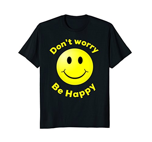 Don't Worry Be Happy Smiley face emoji shirt
