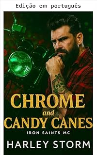 Livro Cromo e bengalas de Natal (Iron Saints MC Livro 2)