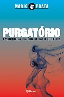 Livro Purgatório: A verdadeira história de Dante e Beatriz