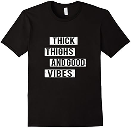 Men's Thick Thighs And Good Vibes T-Shirt 3XL Black