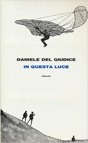 Daniele Del Giudice - In questa luce (2012)