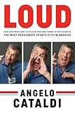 Angelo Cataldi: LOUD: How a Shy Nerd Came to