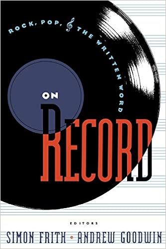 On Record Rock Pop And The Written Word Frith Simon Goodwin Andrew Amazon Com Books