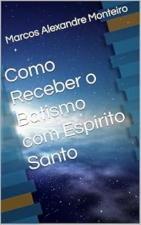 Livro Como Receber o Batismo com Espírito Santo