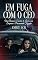 Livro Em Fuga com o CEO: Um Romance Enemies to Lovers com Suspense e Proximidade Forçada