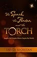 The Spark, the Flame, and the Torch:Inspire Self. Inspire Others. Inspire the World.